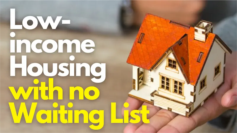 10 Ways to Rent Low-Income Housing Without A Waiting List